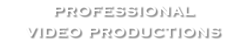 Professional Video Productions
